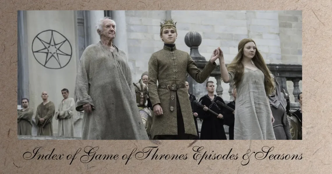 Index of Game of Thrones Episodes & Seasons
