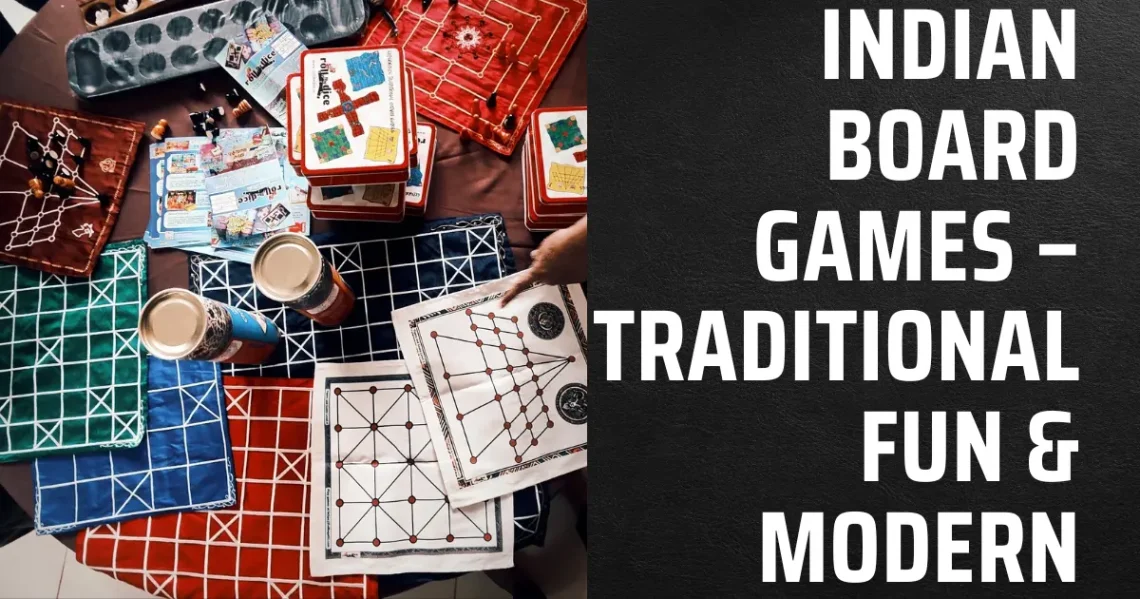 Indian Board Games – Traditional Fun & Modern Classics