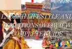 Ladakh lifestyle and traditions overview complete guide
