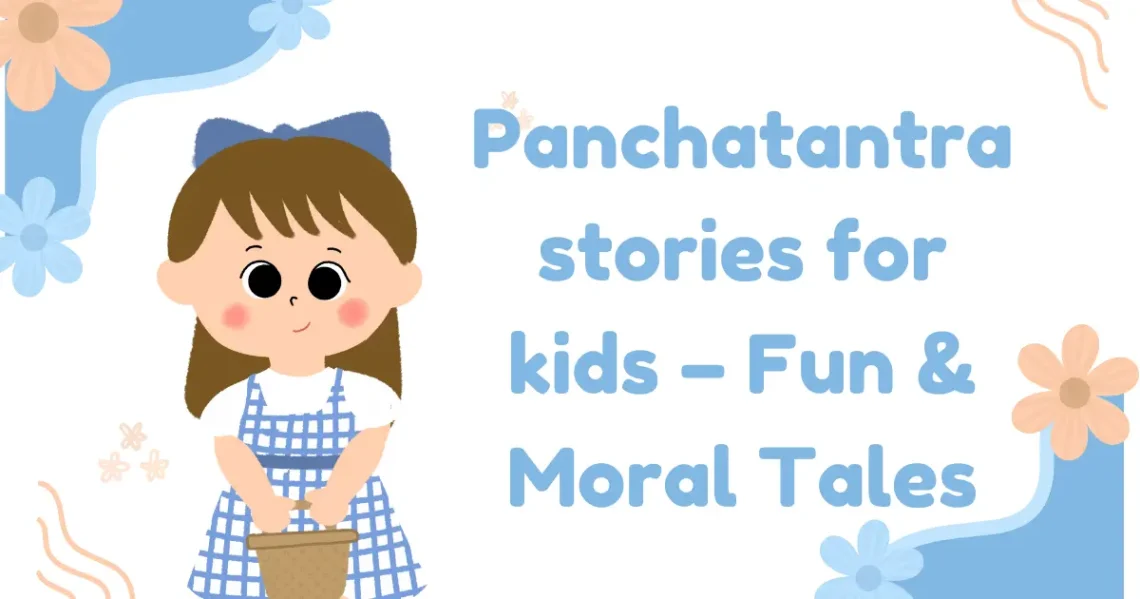 Panchatantra stories for kids​ – Fun & Moral Tales