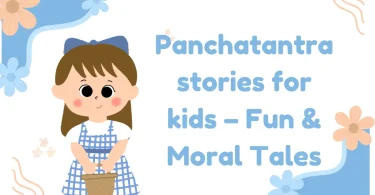 Panchatantra stories for kids​ – Fun & Moral Tales
