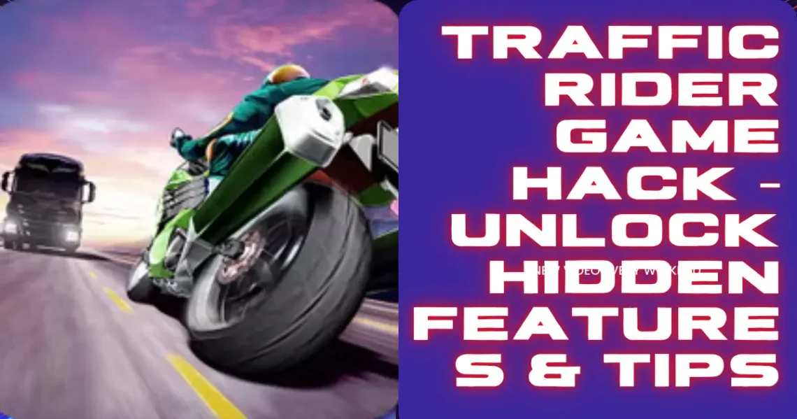 Traffic Rider Game Hack – Unlock Hidden Features & Tips