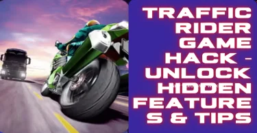 Traffic Rider Game Hack – Unlock Hidden Features & Tips